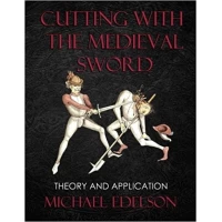Cutting with the Medieval Sword: Theory and Application-0