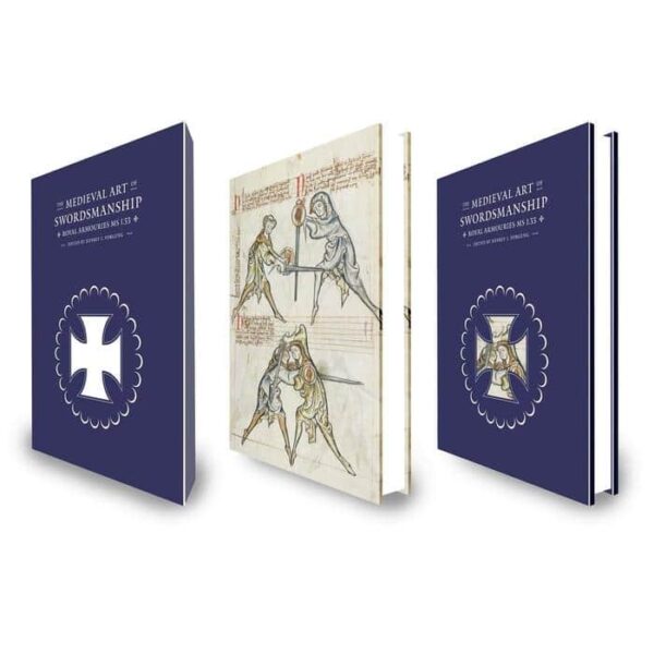 The Medieval Art of Swordsmanship: Royal Armouries MS I.33-1591