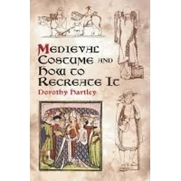 Medieval costume and how to recreate it-0