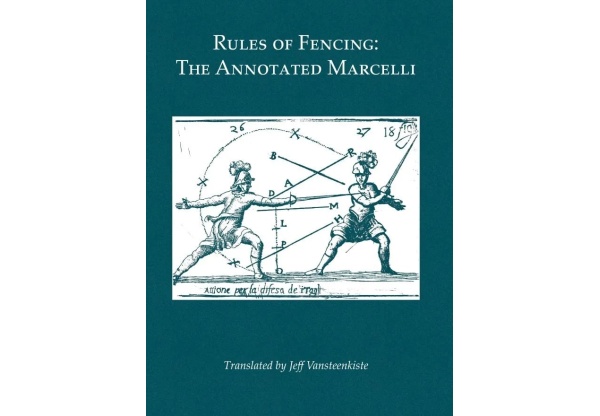 Rules of Fencing: The Annotated Marcelli