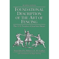 Foundational Description of the Art of Fencing (Reading Edition)