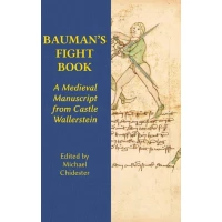 Bauman’s Fight Book, A Medieval Manuscript from Castle Wallerstein