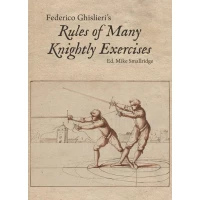 Federico Ghislieri's Rules of Many Knightly Exercises